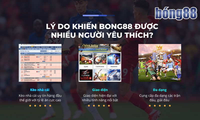 Bong88 ?️ Cách vào bóng88, đăng ký Viva88 mới nhất 2026 4 Lý do nào khiến Bong88 được nhiều người chơi yêu thích?
